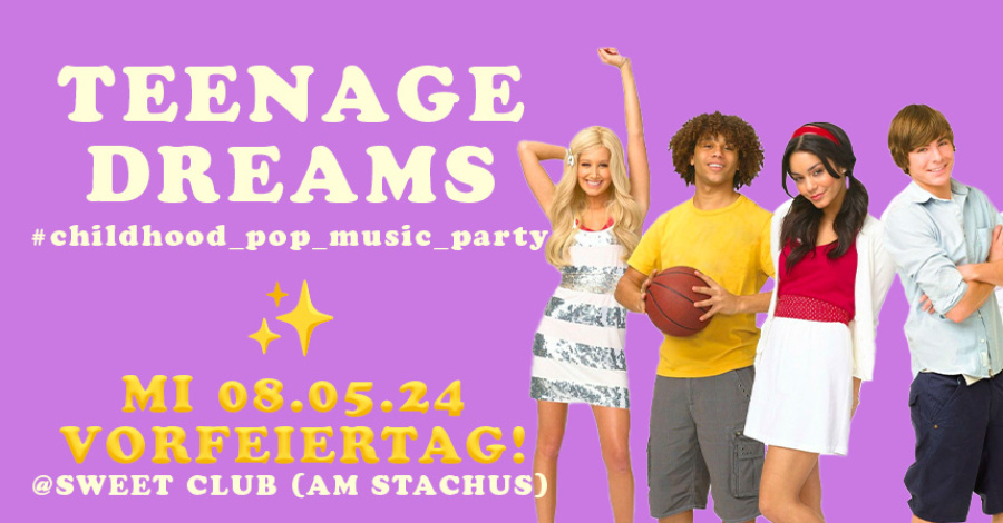 Teenage Dreams Party ✨ FR 08.05.24